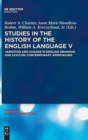 Image for Studies in the History of the English Language V : Variation and Change in English Grammar and Lexicon: Contemporary Approaches