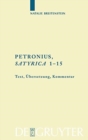 Image for Petronius, Satyrica 1-15  : Text, èUbersetzung, Kommentar