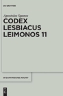 Image for Codex Lesbiacus Leimonos 11 : Annotated Critical Edition of an Unpublished Byzantine &quot;Menaion&quot; for June