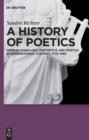Image for A history of poetics: German scholarly aesthetics and poetics in international context, 1770-1960