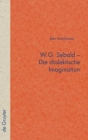 Image for W.G. Sebald - Die dialektische Imagination