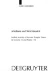 Image for Abraham and Melchizedek: Scribal Activity of Second Temple Times in Genesis 14 and Psalm 110