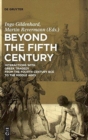 Image for Beyond the fifth century  : interactions with Greek tragedy from the fourth century BCE to the Middle Ages