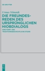 Image for Die Freundesreden des ursprunglichen Hiobdialogs : Eine form- und traditionsgeschichtliche Studie