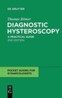 Image for Diagnostic Hysteroscopy : A practical guide
