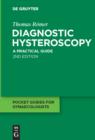 Image for Diagnostic Hysteroscopy: A practical guide