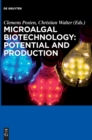 Image for Microalgal Biotechnology: Potential and Production