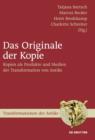 Image for Das Originale der Kopie: Kopien als Produkte und Medien der Transformation von Antike : 17