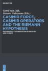Image for Casimir Force, Casimir Operators and the Riemann Hypothesis: Mathematics for Innovation in Industry and Science