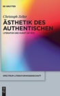 Image for AEsthetik des Authentischen : Literatur und Kunst um 1970