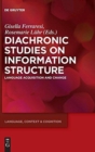 Image for Diachronic Studies on Information Structure : Language Acquisition and Change