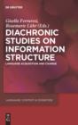 Image for Diachronic Studies on Information Structure: Language Acquisition and Change