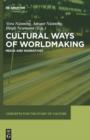 Image for Cultural ways of worldmaking: media and narratives