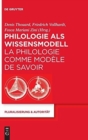 Image for Philologie als Wissensmodell / La philologie comme modele de savoir