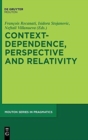 Image for Context-Dependence, Perspective and Relativity
