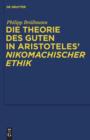Image for Die Theorie des Guten in Aristoteles&#39; &quot;Nikomachischer Ethik&quot;