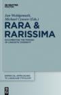Image for Rara &amp; Rarissima: Documenting the Fringes of Linguistic Diversity
