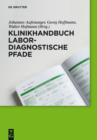 Image for Klinikhandbuch labordiagnostische Pfade: Einfèuhrung, screening, Stufendiagnostik