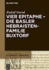 Image for Vier Epitaphe - die Basler Hebraistenfamilie Buxtorf
