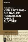 Image for Vier Epitaphe - die Basler Hebraistenfamilie Buxtorf
