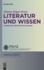Image for Literatur und Wissen: Theoretisch-methodische Zugange
