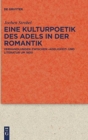 Image for Eine Kulturpoetik des Adels in der Romantik