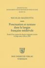 Image for Ponctuation et syntaxe dans la langue francaise medievale: Etude d&#39;un corpus de chartes originales ecrites a Liege entre 1236 et 1291