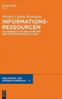 Image for Informationsressourcen : Ein Handbuch F?r Bibliothekare Und Informationsspezialisten
