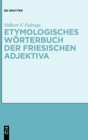 Image for Etymologisches Woerterbuch Der Friesischen Adjektiva