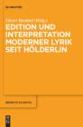Image for Edition und Interpretation moderner Lyrik seit Holderlin