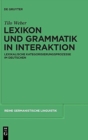 Image for Lexikon und Grammatik in Interaktion : Lexikalische Kategorisierungsprozesse im Deutschen
