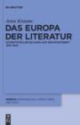 Image for Das Europa der Literatur: Schriftsteller blicken auf den Kontinent 1815-1945