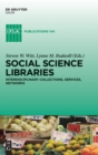 Image for Social Science Libraries : Interdisciplinary Collections, Services, Networks