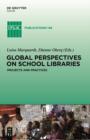 Image for Global Perspectives on School Libraries: Projects and Practices