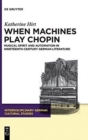 Image for When Machines Play Chopin