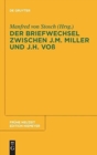 Image for Der Briefwechsel zwischen Johann Martin Miller und Johann Heinrich Voß