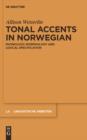 Image for Tonal accents in Norwegian: phonology, morphology and lexical specification
