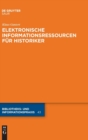 Image for Elektronische Informationsressourcen F?r Historiker