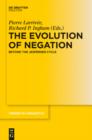 Image for The evolution of negation: beyond the Jespersen Cycle