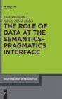 Image for The Role of Data at the Semantics-Pragmatics Interface