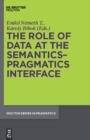 Image for The role of data at the semantics-pragmatics interface
