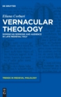 Image for Vernacular Theology : Dominican Sermons and Audience in Late Medieval Italy