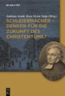 Image for Schleiermacher - Denker fur die Zukunft des Christentums?