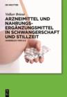 Image for Arzneimittel und Nahrungserganzungsmittel in Schwangerschaft und Stillzeit: Handbuch von A-Z