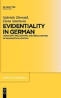 Image for Evidentiality in German : Linguistic Realization and Regularities in Grammaticalization