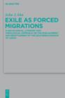Image for Exile as Forced Migrations: A Sociological, Literary, and Theological Approach on the Displacement and Resettlement of the Southern Kingdom of Judah