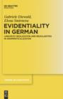 Image for Evidentiality in German: Linguistic Realization and Regularities in Grammaticalization