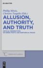 Image for Allusion, authority, and truth: critical perspectives on Greek poetic and rhetorical praxis