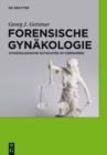 Image for Forensische Gynakologie: Gynakologische Gutachten im Verfahren