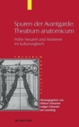 Image for Spuren der Avantgarde: Theatrum anatomicum